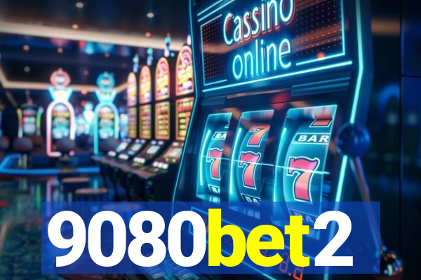 9080bet2