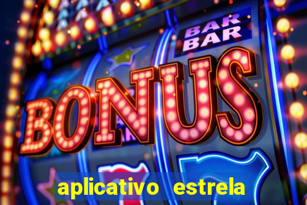 aplicativo estrela bet apk