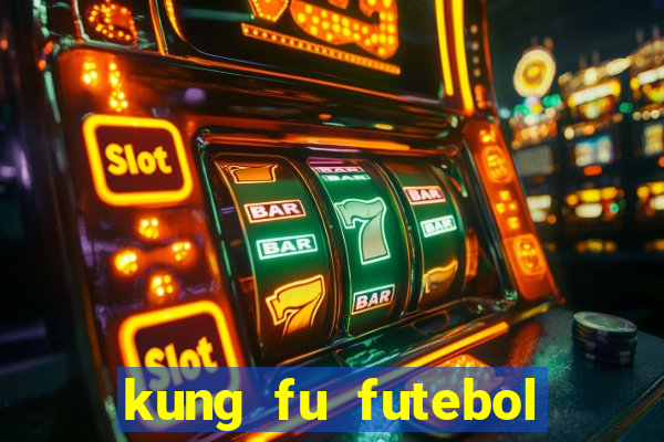 kung fu futebol clube download dublado