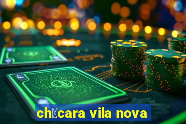 ch谩cara vila nova