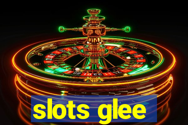 slots glee