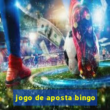 jogo de aposta bingo