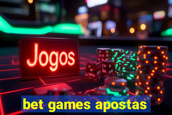 bet games apostas