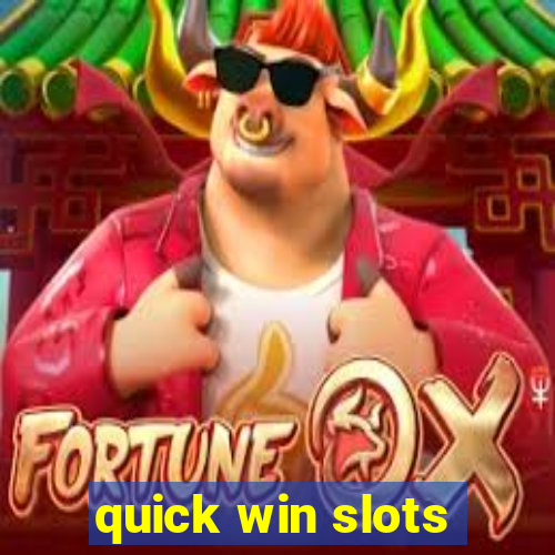 quick win slots