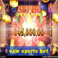 vale sports bet