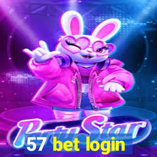 57 bet login