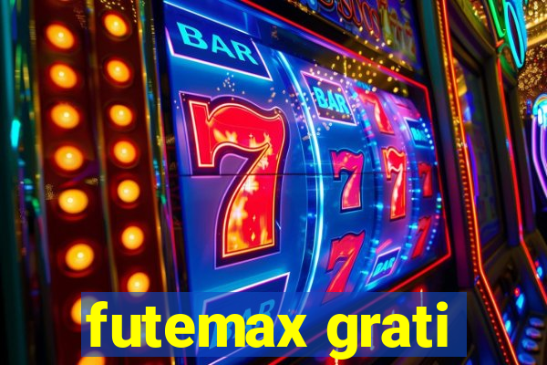 futemax grati