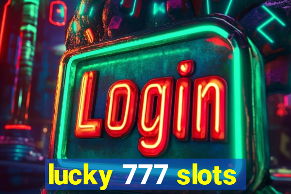 lucky 777 slots