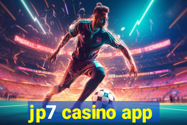 jp7 casino app