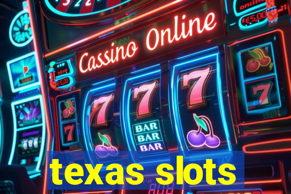 texas slots