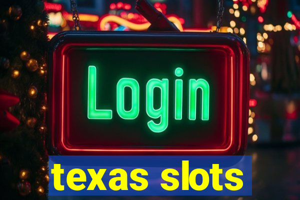 texas slots