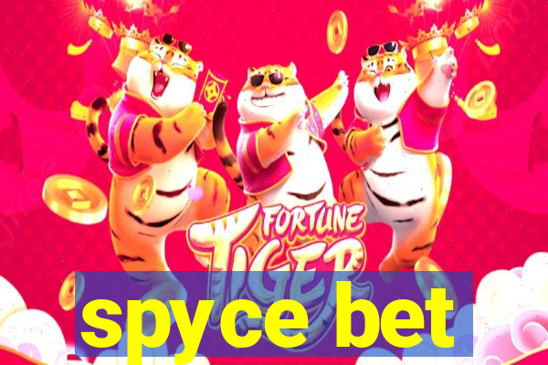 spyce bet