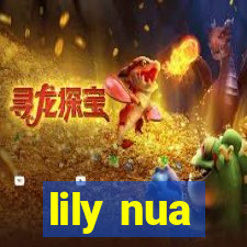 lily nua