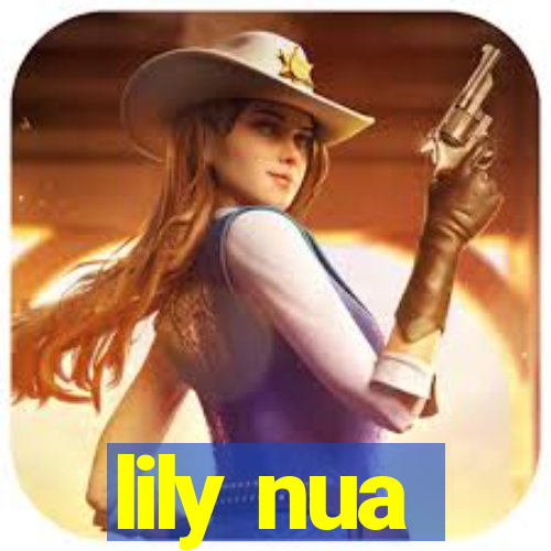 lily nua