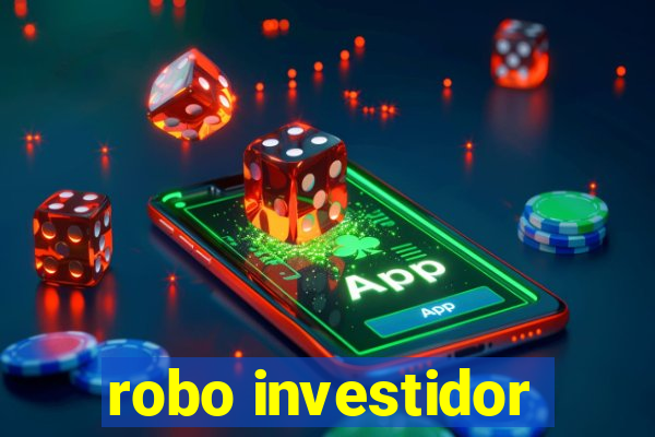 robo investidor