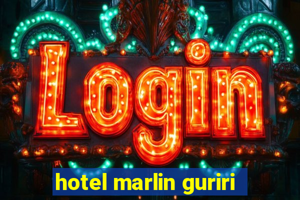 hotel marlin guriri