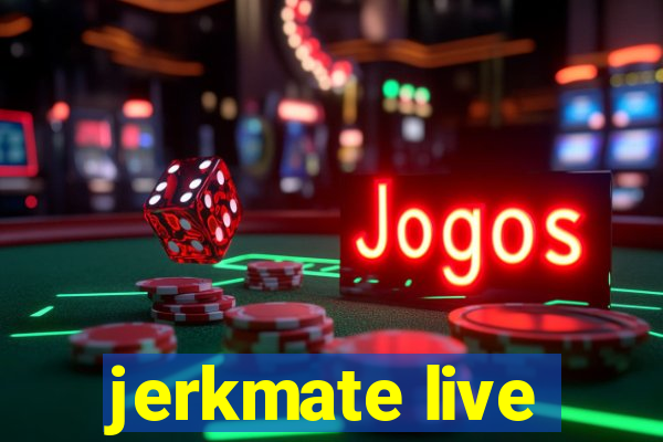 jerkmate live