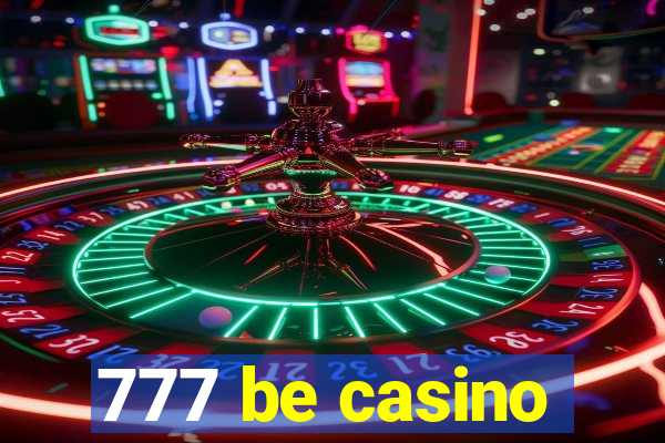 777 be casino