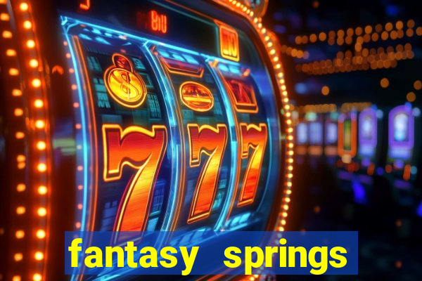 fantasy springs hotel casino