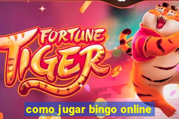 como jugar bingo online