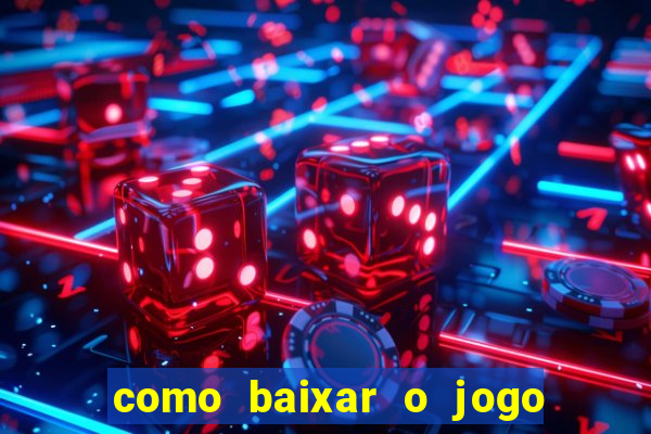 como baixar o jogo da blazer