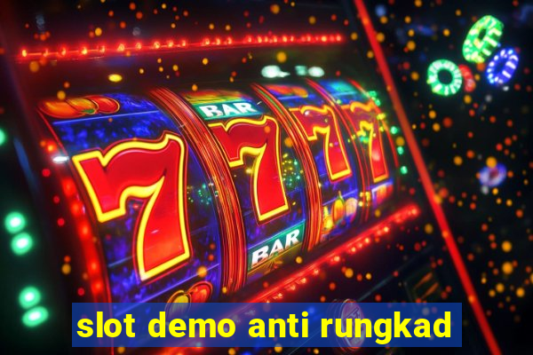 slot demo anti rungkad