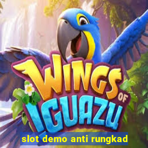 slot demo anti rungkad