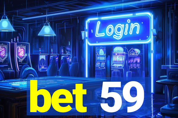 bet 59