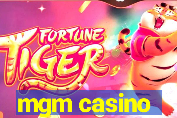 mgm casino