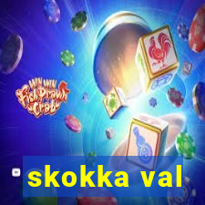 skokka val