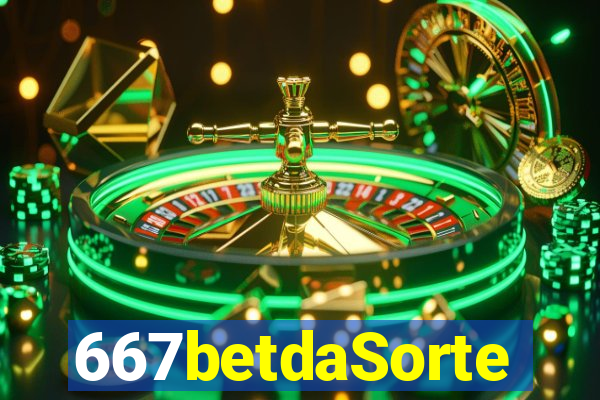 667betdaSorte