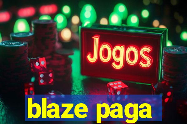 blaze paga