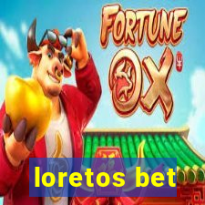 loretos bet