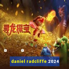 daniel radcliffe 2024