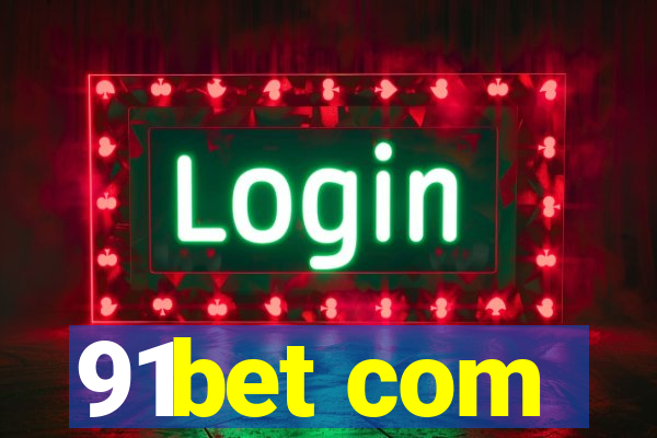 91bet com