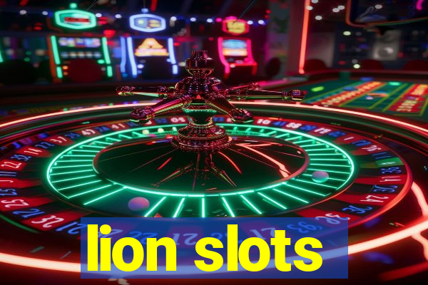 lion slots