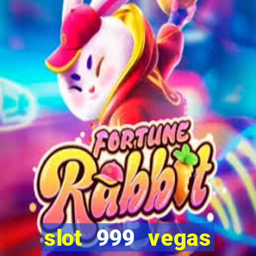 slot 999 vegas game ii