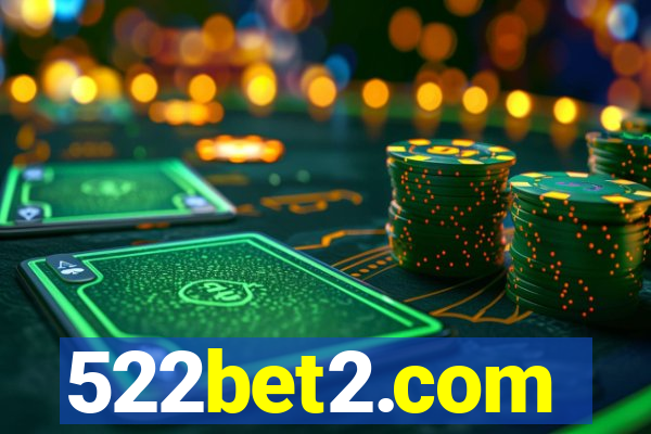 522bet2.com