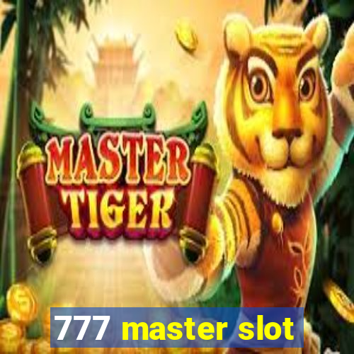 777 master slot