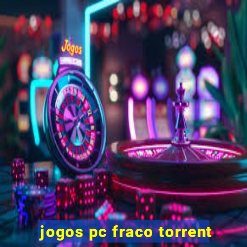 jogos pc fraco torrent