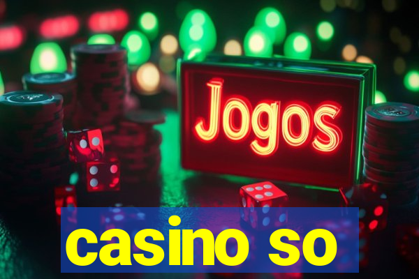 casino so