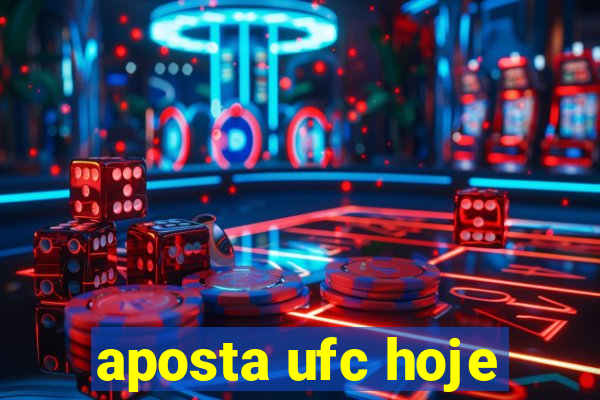 aposta ufc hoje