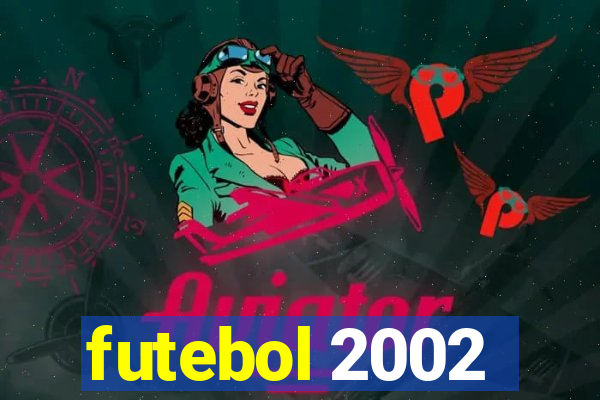 futebol 2002