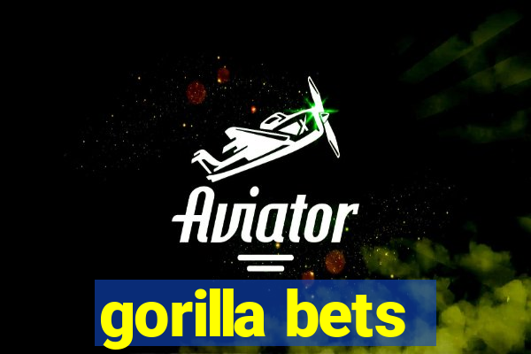 gorilla bets