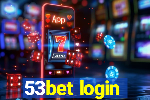 53bet login