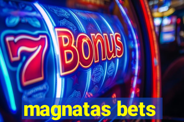 magnatas bets