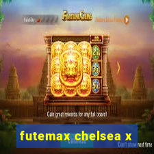 futemax chelsea x