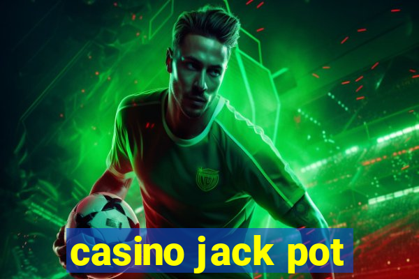 casino jack pot