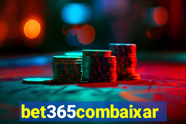 bet365combaixar