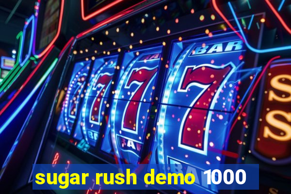 sugar rush demo 1000